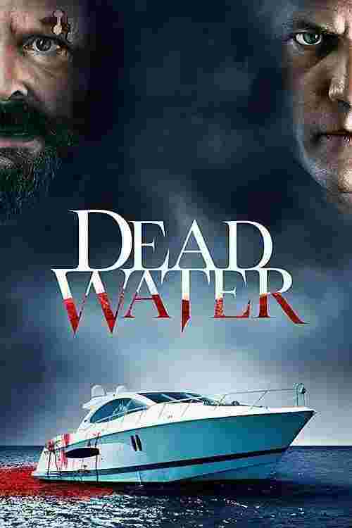 Dead Water (2019) Casper Van Dien